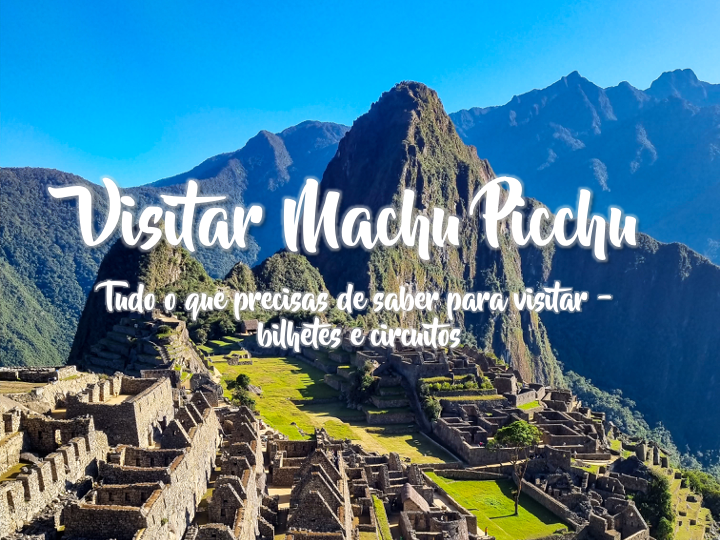 Um artigo completo com toda a informação sobre o Complexo Inca mais famoso do mundo